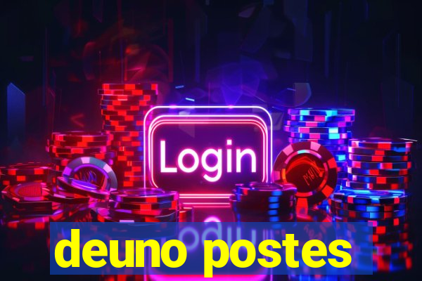 deuno postes